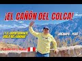 ¡AQUÍ VUELA EL CÓNDOR! EL CAÑÓN DEL COLCA y el impresionante vuelo del cóndor.