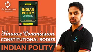 Finance Commission | Constitutional Bodies | Indian Polity | In English | UPSC | GetintoIAS