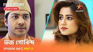 Full Story | Bhojo Gobindo | Episode 269 | Part A