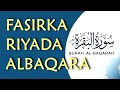 Riyada suuratu albaqara qofkii ku riyoodo asoo akhrinaya baqara ama aayad ka mid ah ama aayatul kurs