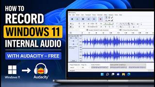 How to Record Windows 11 Internal Audio using Audacity
