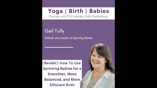 [REVISIT]: How To Use Spinning Babies for A Smoother, More Balanced, and More Efficient Birth wit...