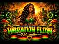 NEW Dub Reggae Mix 2026  | Vibration Flow & Relaxation | Deep Bass Dub Selection | Heavy Roots #7