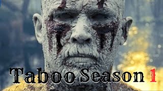 Taboo Season 1 Recap