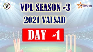 VPL - 3 | DAY 1 | VALSAD