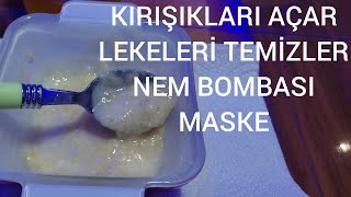 HER YAPTIĞIMDA HAYRAN KALDIĞIM NEM BOMBASI,  LEKE AÇICI, KIRIŞIK AÇICI MASKE .