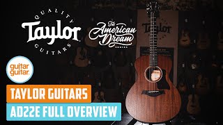 The NEW Taylor American Dream AD22E | Full Overview