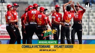 Comilla Victorians vs Sylhet Sixers Highlights || 3rd Match || Edition 6 || BPL 2019