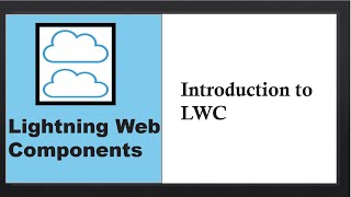 Lightning Web Components: Introduction to LWC