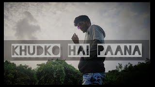 DEVA- KHUDKO HAI PAANA (OFFICIAL MUSIC VIDEO) × @PROD. DEPO