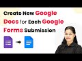 How to Create New Google Docs for Each Google Forms Submission