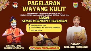 #LIVE 'SEMAR BANGUN KHAYANGAN' Ki H.JOKO SUNARNO & GARENG SEMARANG  / PECALUNGAN BATANG /