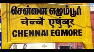 Chennai Egmore | Egmore | சென்னை எழும்பூர் |  चेन्नै एषुंबूर | SR