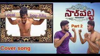 Sarapatta parampara Telugu video song || nuvve Radham nuvve Ranam || Local-boy-allu