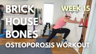 Brick House Bones, Week 15: Exercise for STRONG BONES |#osteoporosis #bonehealth #exercise #mobility