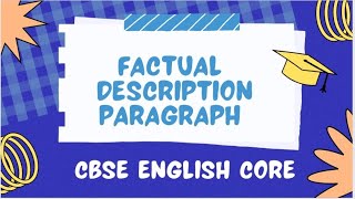 Factual Description | How to write a Factual Description of person place object event with format