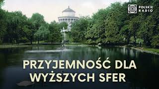 Ogród Saski - pierwszy publiczny park stolicy