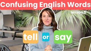 Say vs. Tell: Learn the Key Differences in English | Common Confusing Words Explained!