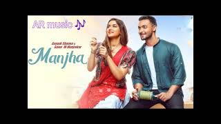 MANJHA Song # Aayush Sharma & Saiee M Manjrekar #  Vishal Mishra # Riyaz Aly #  Anshul Garg