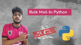 Python Bulk Email Sender | Python Projects(beginner level)