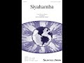 Siyahamba (SATB Choir, a cappella) - Arranged by Ruth Morris Gray