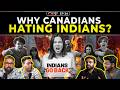 Why Canadians Don't Want More Indians | CandidCast 34