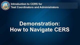Demonstration: How to Navigate CERS - Coordinators and Administrators