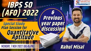 IBPS SO ( AFO ) 2022 Special Quant Study Plan