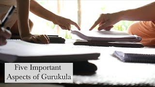Five Important Aspects of Gurukula