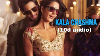 kala chasma  full song (10d audio) with lyrics