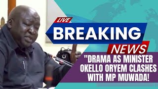 Breaking: Minister Okello Oryem Sparks Clash Over Struggles with Museveni's Ambassadors