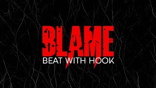 "Blame" (with hook) | Rap Instrumental With Hook - freestyle type beat