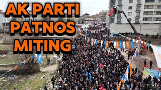 AK PARTİ PATNOS MİTİNGİ