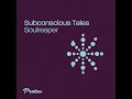 Subconscious Tales - Saviour (Original Mix) [PROTON MUSIC]