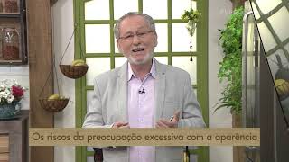 Claramente: A obsessão pela aparência - Sistema vestibular: o sexto sentido - Parte 3 (14/04/20)