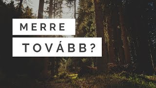 Merre tovább?