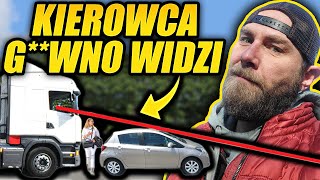 BZDURY o WIDOCZNOŚCI w CIĘŻĄRÓWCE - ile widzi kierowca?