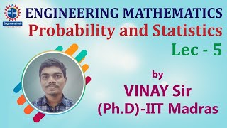 Engineering Mathematics || GATE \u0026 ESE || Probability and Statistics || Lec -05