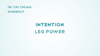 Follow Along Tai Chi Workout - Develop Intention and Leg Power