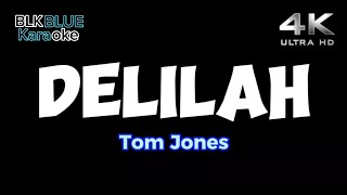 Delilah - Tom Jones (karaoke version)