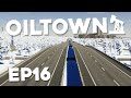 Building a HIGHWAY on The Island - Cities Skylines 2 OilTown #16