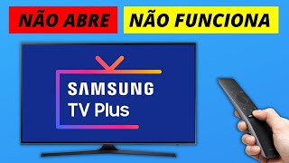 SAMSUNG TV PLUS NÃO FUNCIONA - Como Resolver