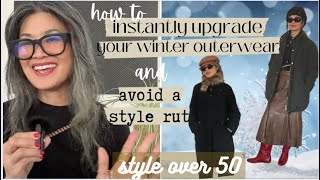 How I EASILY Refresh, Revamp, Refine my Winter Outerwear  Style \u0026 Fashion over 50 How to do Winter