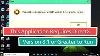 This Application Requires DirectX Version 8 1 or Greater To Run FIX