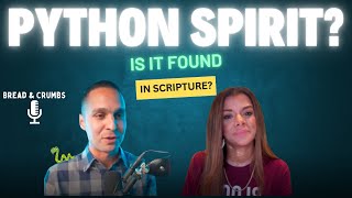 Is the Spirit of Python in the Bible? W/ @FearNotSpeakBoldly