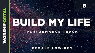 Build My Life - Female Low Key - B - Performance Track