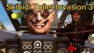 Skibidi Toilet Invasion 3