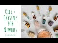 Essential Oils + Crystals for Beginners