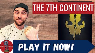 Play It Now - The 7th Continent (How to Play)