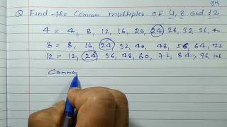 Find the common multiples of 4, 8 and 12